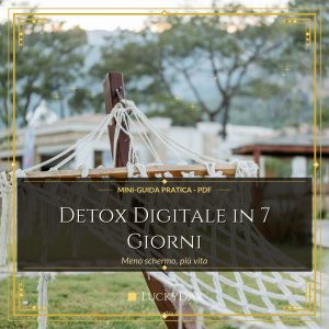 Detox Digitale in 7 Giorni — Mini-guida pratica (PDF)