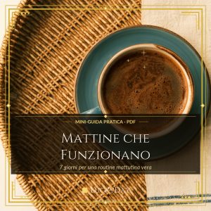 Mattine che Funzionano — 7 giorni per una routine mattutina vera (PDF)