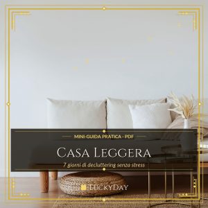 Casa Leggera — 7 giorni di decluttering senza stress (PDF)