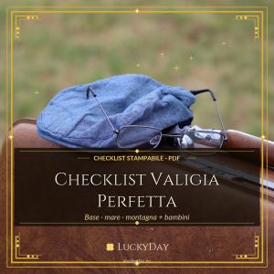 Checklist Valigia Perfetta — Base, mare, montagna + casa (PDF)